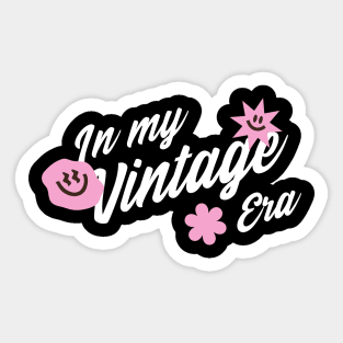 In My Vintage Era Sticker